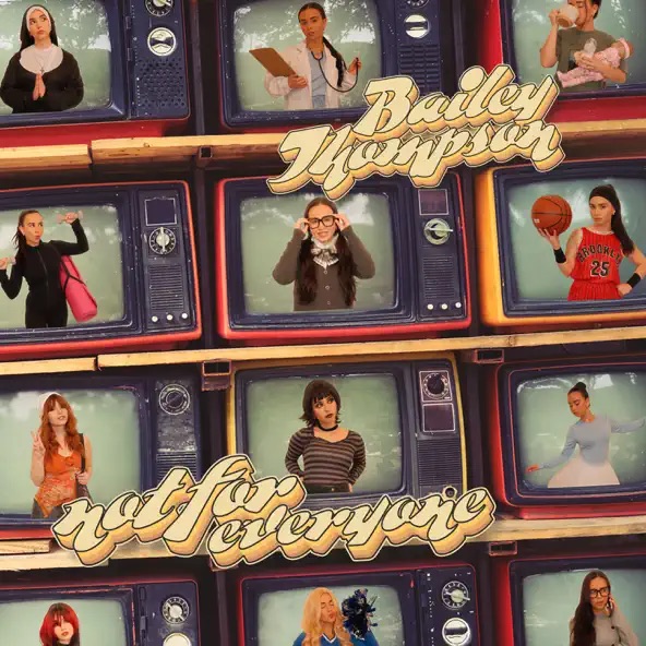 Bailey Thompson Not For Everyone