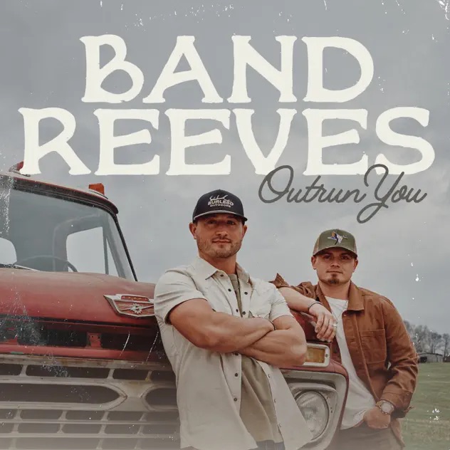 Band Reeves Outrun You
