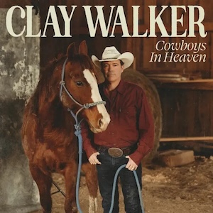 Clay Walker Cowboys In Heaven