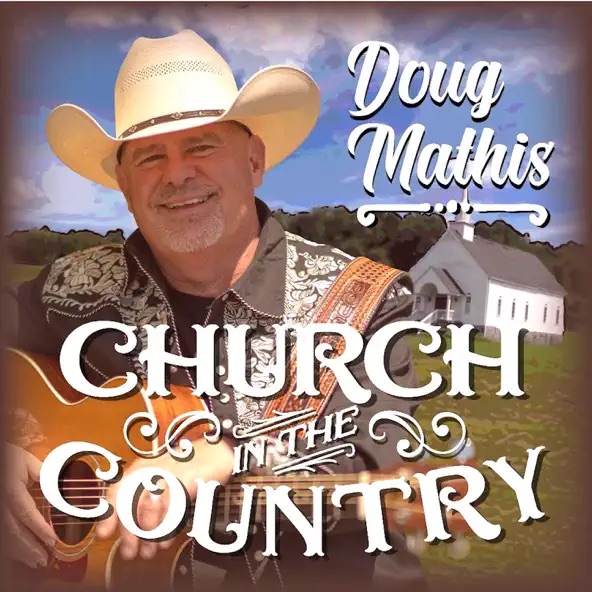 Doug Mathis Church In The Country