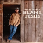 Blame Jesus by Drew Parker