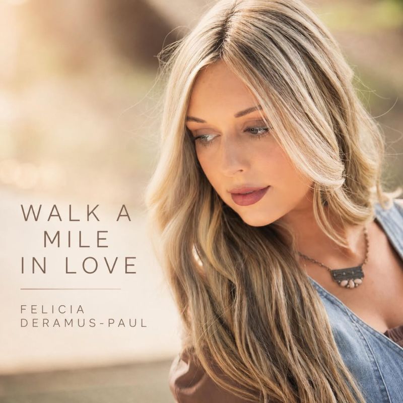 Felicia Deramus-Paul Walk A Mile In Love