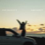 Every Minute Of It by Gabby Barrett