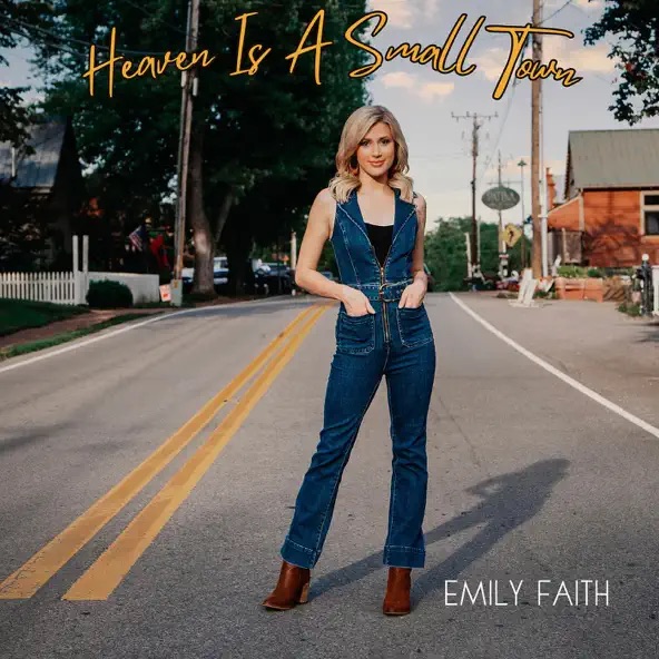 Emily Faith Heaven Is A Small Town