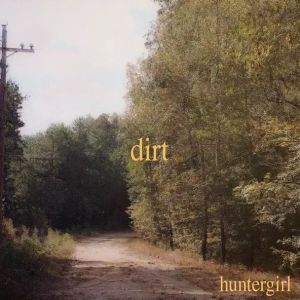 Dirt by HunterGirl