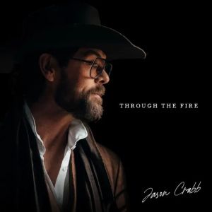 Jason Crabb Through The Fire