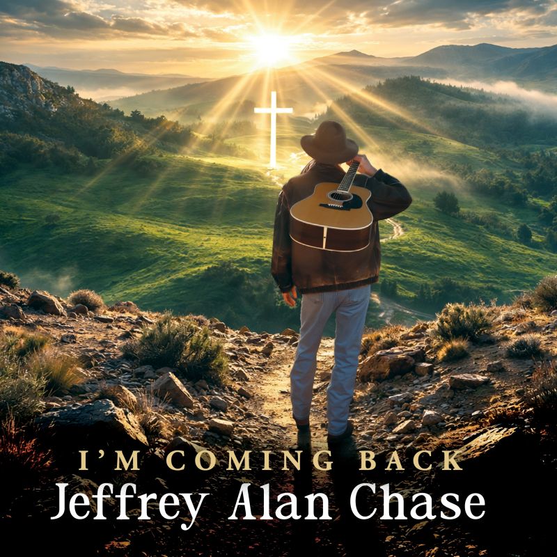 Jeffrey Alan Chase I'm Coming Back