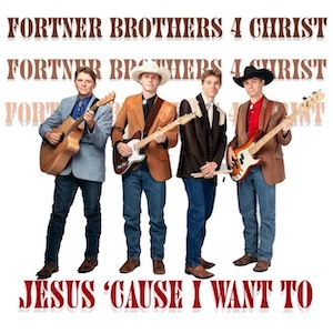 Fortner Brothers 4 Christ Jesus, Cause I Want To