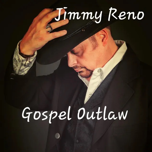 Jimmy Reno Gospel Outlaw