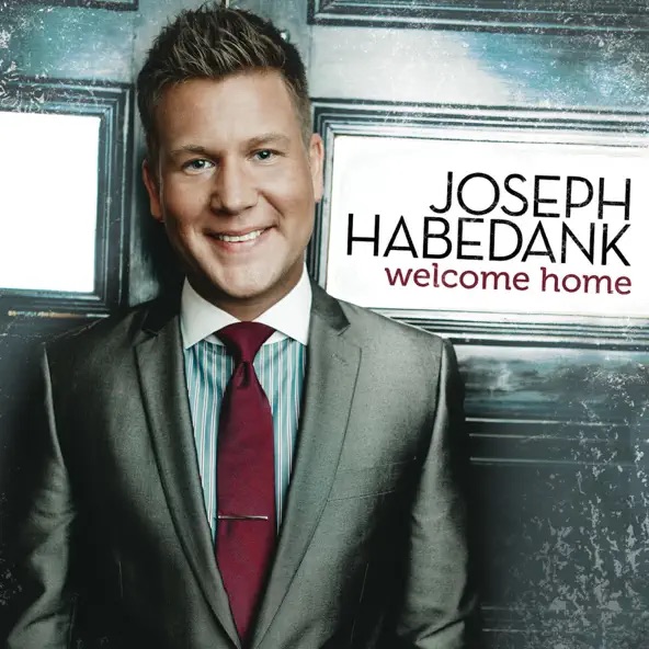 Joseph Habedank Welcome Home