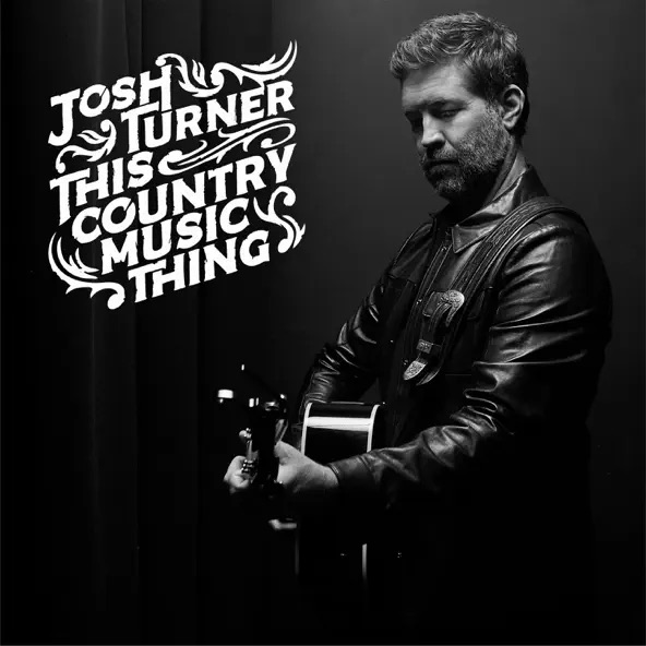 Josh Turner This Country Music Thing