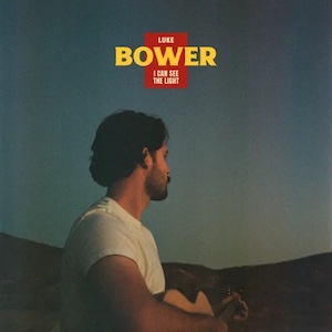 Luke Bower I Can See The Light