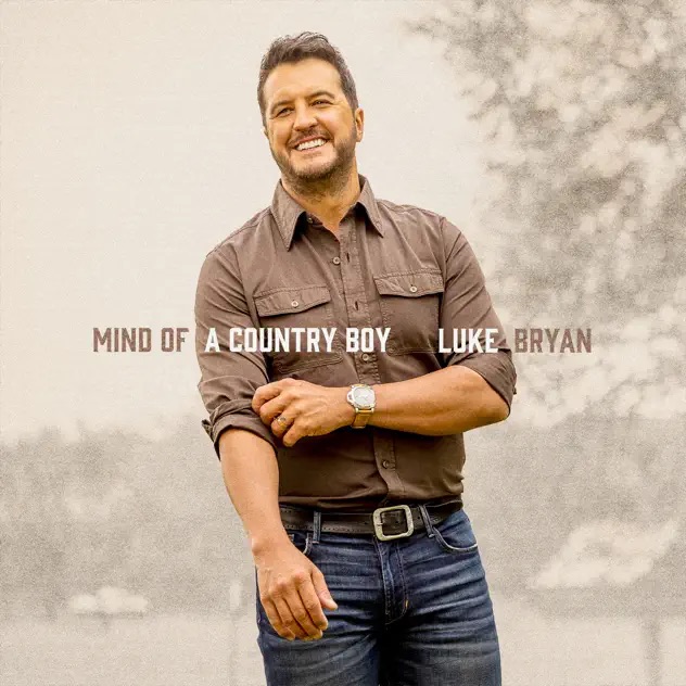 Luke Bryan Mind Of A Country Boy