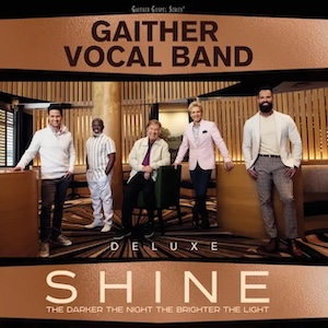 Gaither Vocal Band Shine - The Darker The Night The Brighter The Light