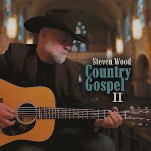 Steven Wood Country Gospel II