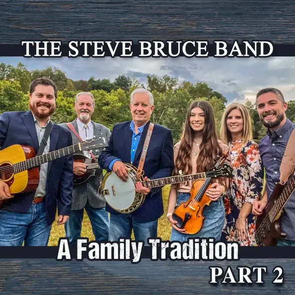 The Steve Bruce Band A Family Tradition (Part 2)