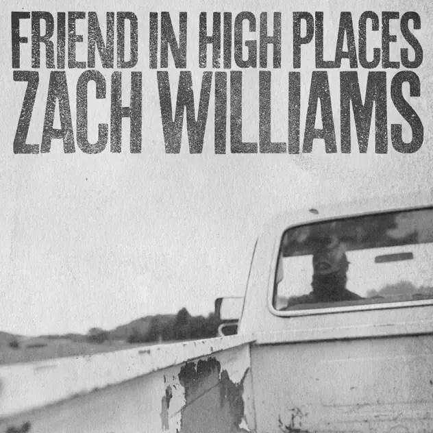 Zach Williams Friend In High Places